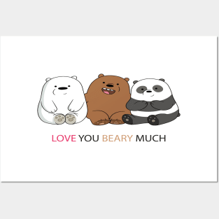 Love you beary much Posters and Art